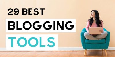 Best tools for bloggers