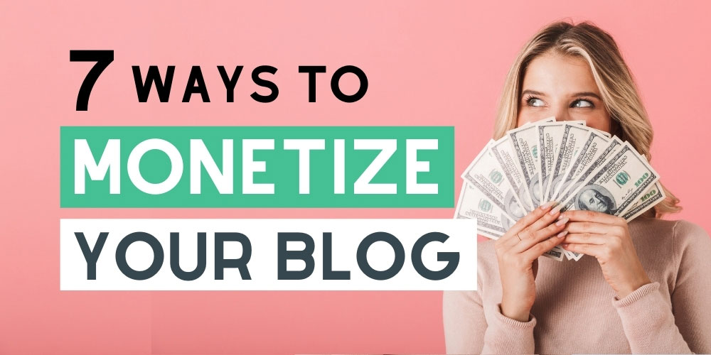 How to Monetize Your Blog (Even When You're a Total Newbie)